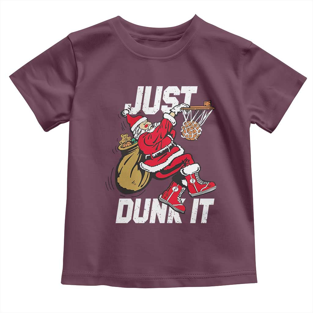 Funny Christmas Basketball Toddler T Shirt Just Dunk It Xmas Santa Sport TS11 Maroon Print Your Wear