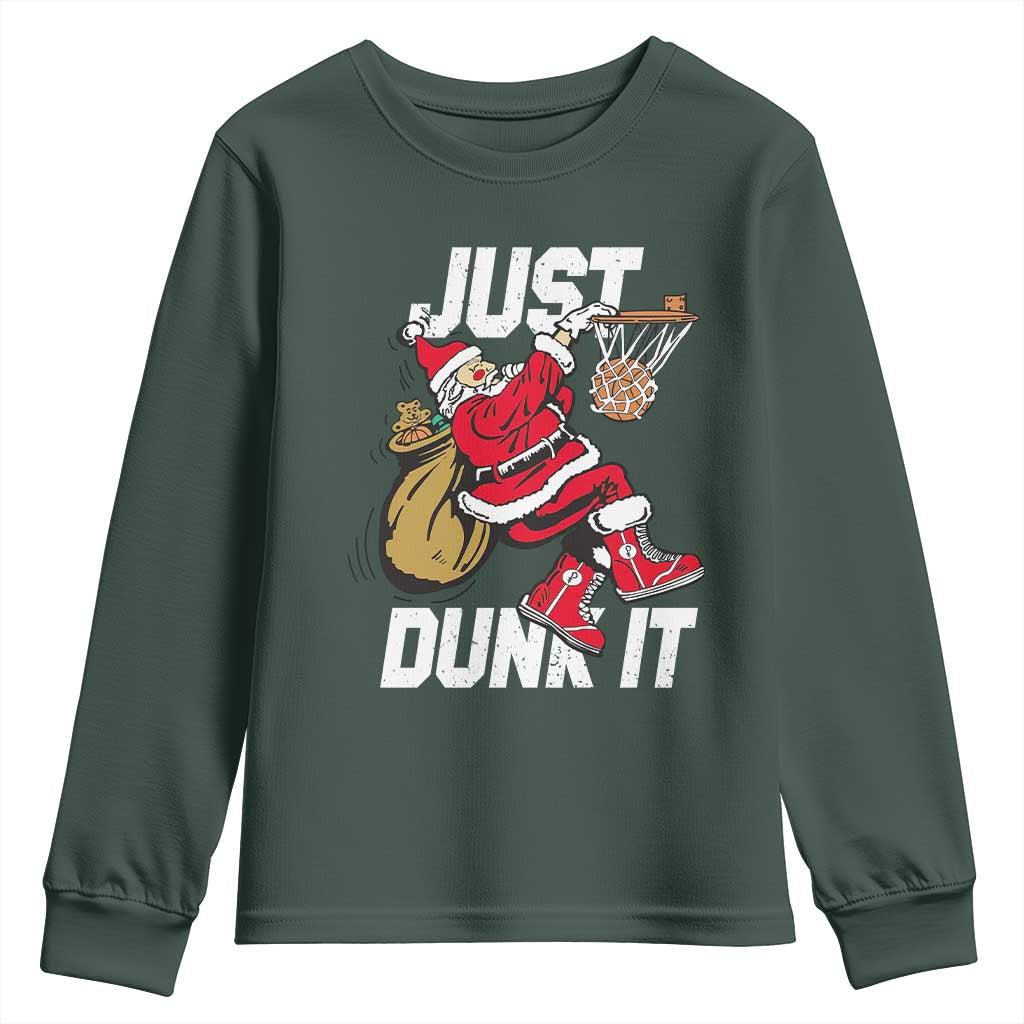 Funny Christmas Basketball Youth Sweatshirt Just Dunk It Xmas Santa Sport TS11 Dark Forest Green Print Your Wear