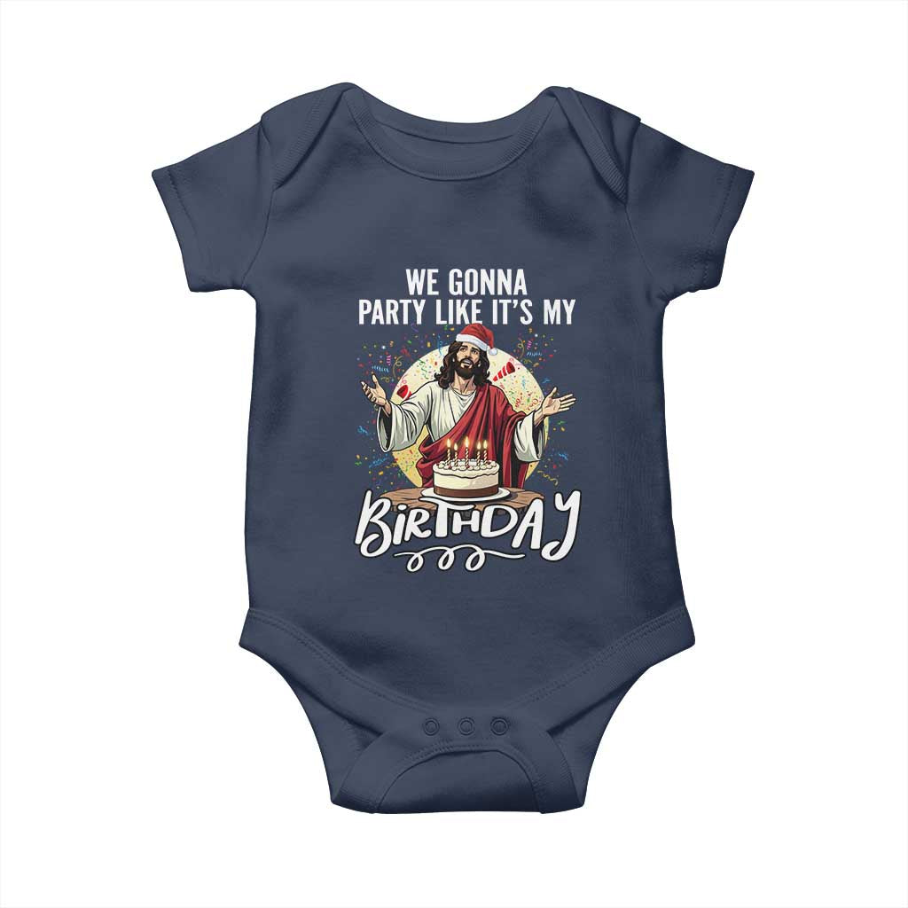Funny Christian Christmas Birthday Baby Onesie We Gonna Party Like It Is My Birthday TS11 Navy Print Your Wear