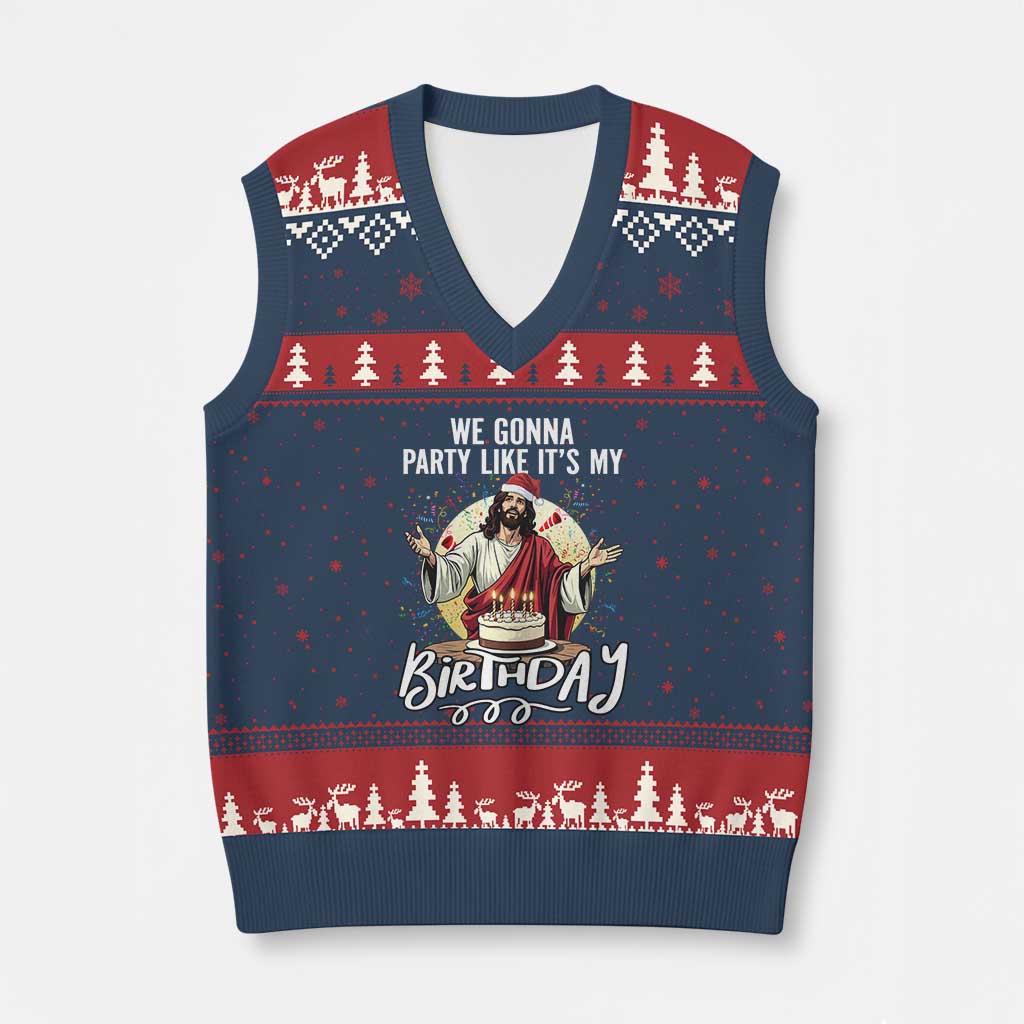 Funny Christian Xmas Birthday V-Neck Knit Sweater Vest We Gonna Party Like It Is My Birthday TS11 Navy Red Print Your Wear