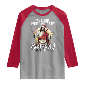 Funny Christian Christmas Birthday Raglan Shirt We Gonna Party Like It Is My Birthday TS11 Sport Gray Red Print Your Wear