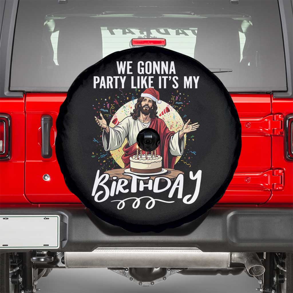 Funny Christian Christmas Birthday Spare Tire Cover We Gonna Party Like It Is My Birthday TS11 Black Print Your Wear