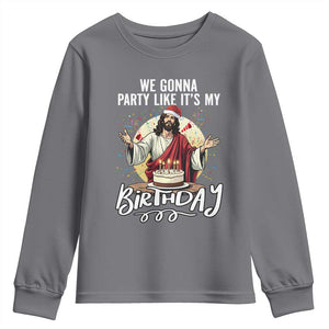 Funny Christian Christmas Birthday Youth Sweatshirt We Gonna Party Like It Is My Birthday TS11 Charcoal Print Your Wear