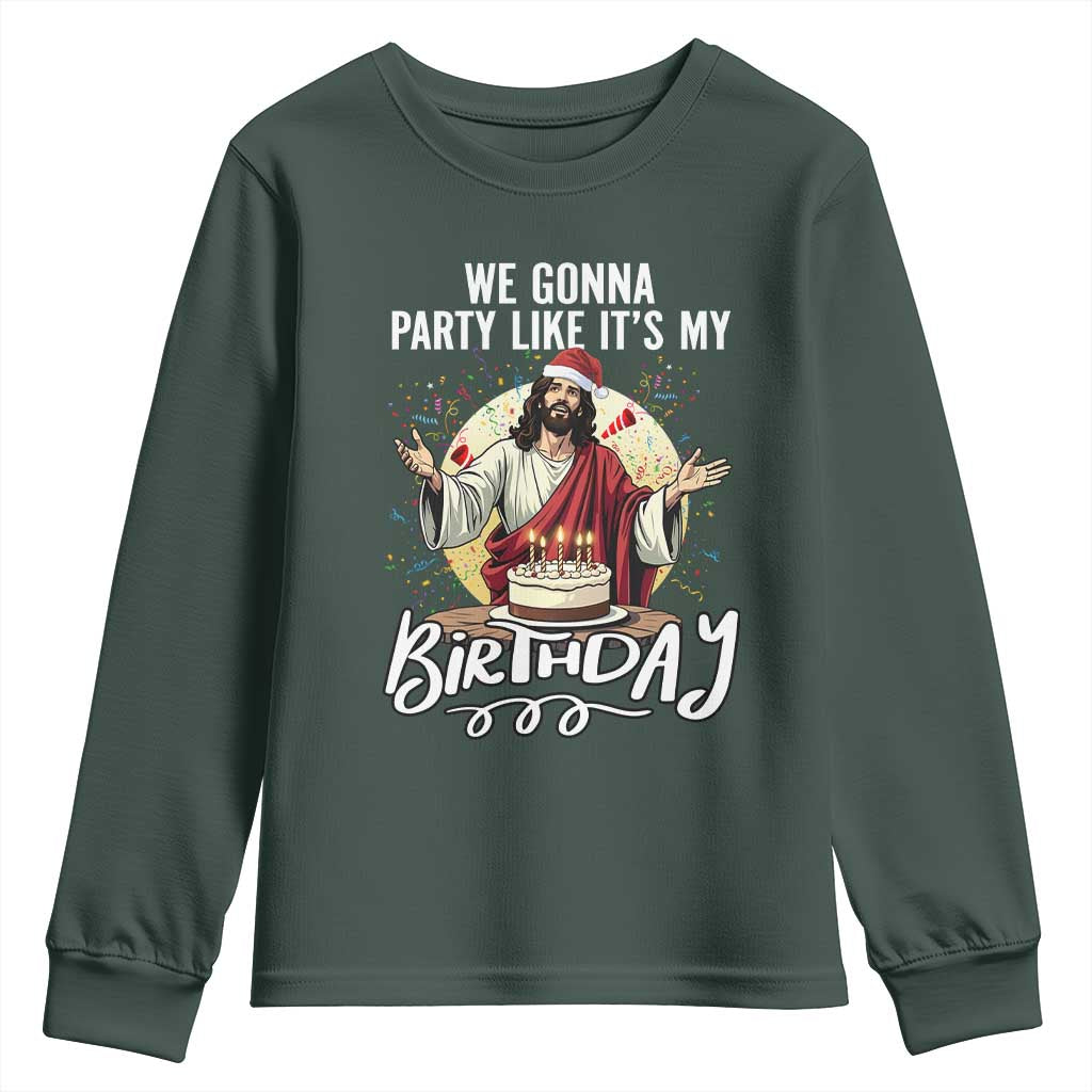 Funny Christian Christmas Birthday Youth Sweatshirt We Gonna Party Like It Is My Birthday TS11 Dark Forest Green Print Your Wear