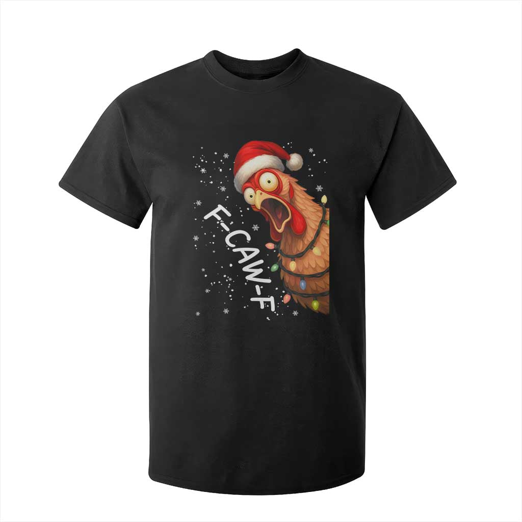 Funny F Caw F Chicken Christmas T Shirt For Kid Xmas Rooster Meme Santa Hat TS11 Black Print Your Wear