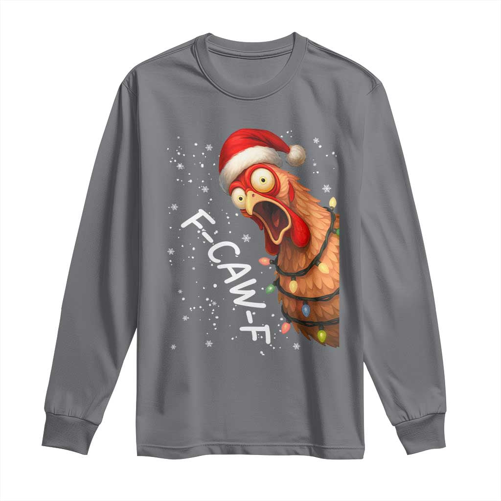 Funny F Caw F Chicken Christmas Long Sleeve Shirt Xmas Rooster Meme Santa Hat TS11 Charcoal Print Your Wear
