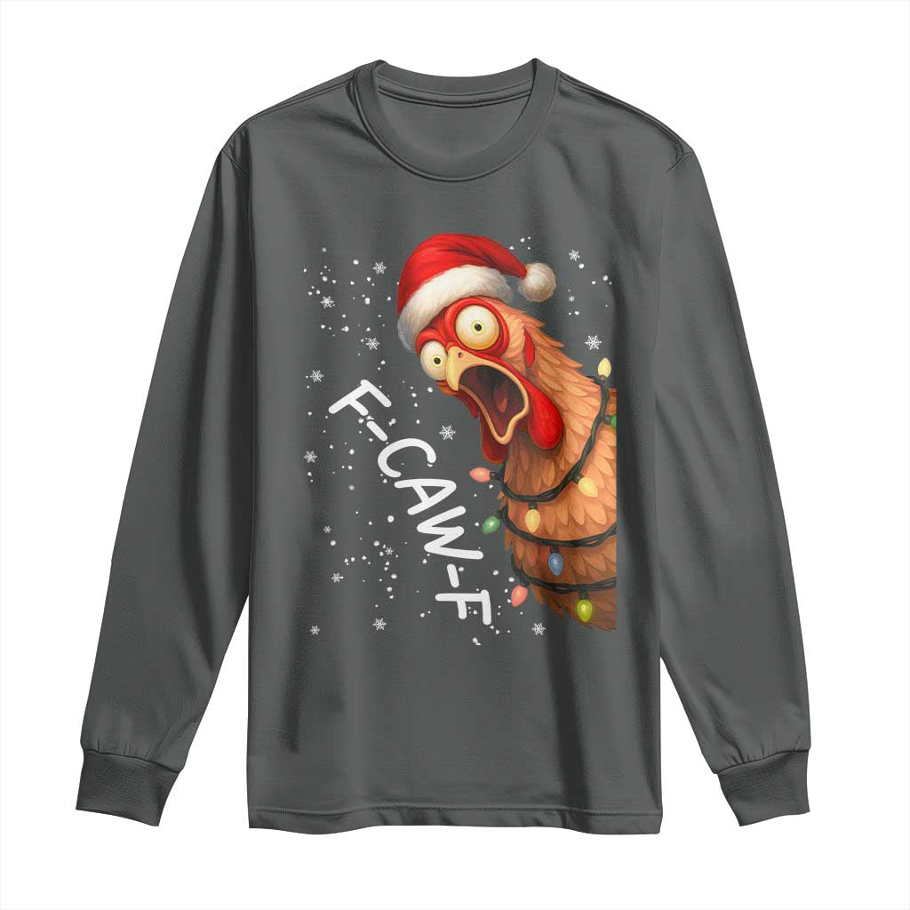 Funny F Caw F Chicken Christmas Long Sleeve Shirt Xmas Rooster Meme Santa Hat TS11 Dark Heather Print Your Wear