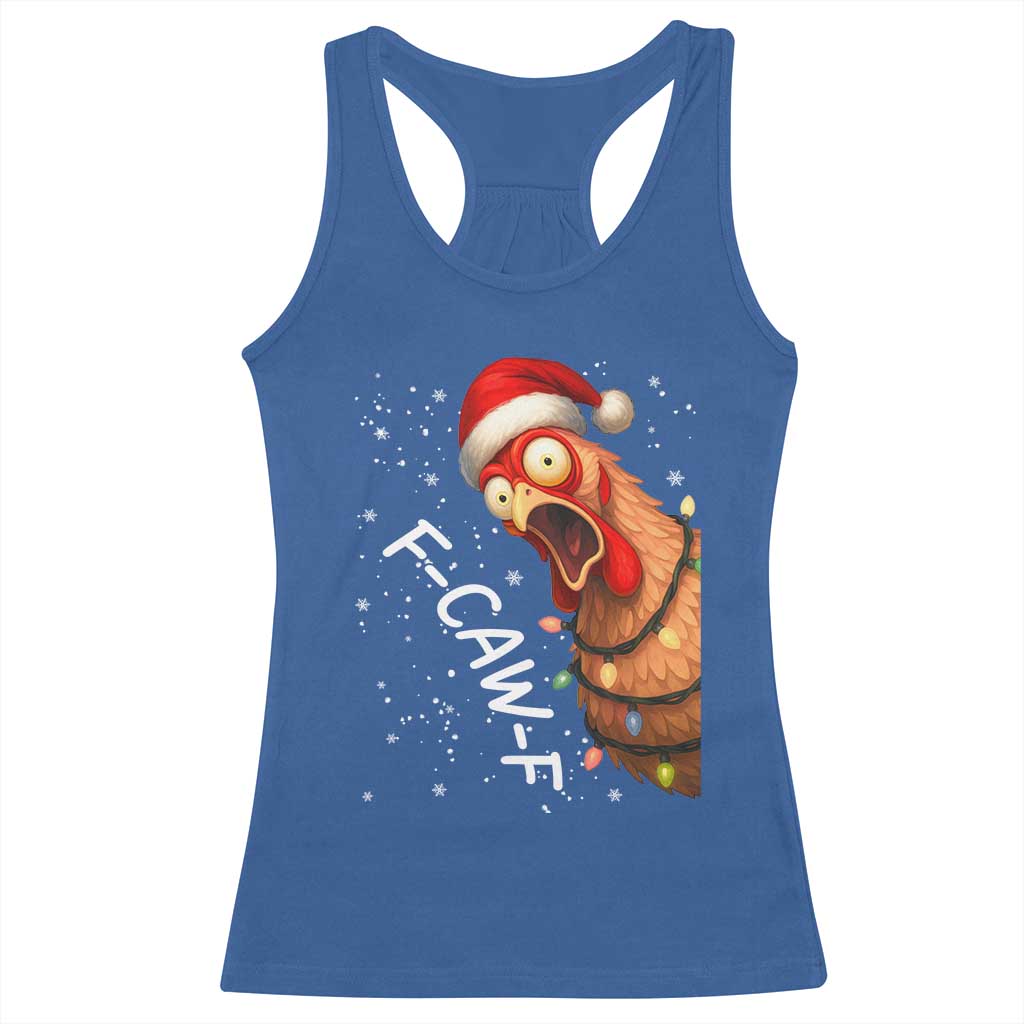 Funny F Caw F Chicken Christmas Racerback Tank Top Xmas Rooster Meme Santa Hat TS11 Royal Blue Print Your Wear