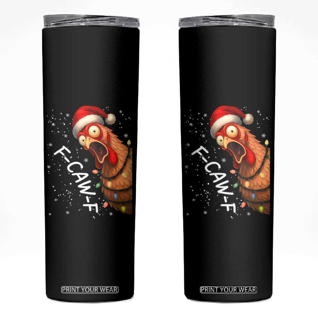Funny F Caw F Chicken Christmas Skinny Tumbler Xmas Rooster Meme Santa Hat TS11 Black Print Your Wear