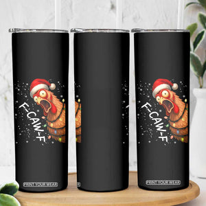 Funny F Caw F Chicken Christmas Skinny Tumbler Xmas Rooster Meme Santa Hat TS11 Print Your Wear