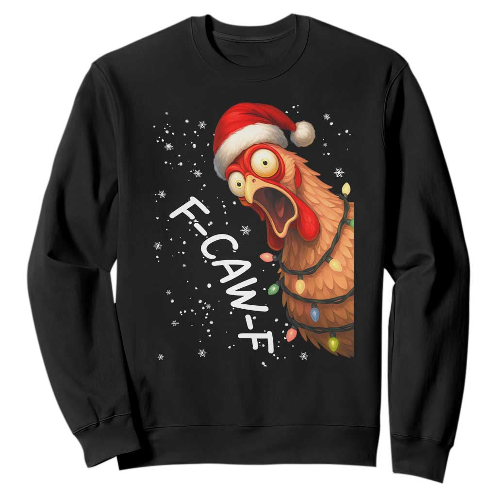 Funny F Caw F Chicken Christmas Sweatshirt Xmas Rooster Meme Santa Hat TS11 Black Print Your Wear