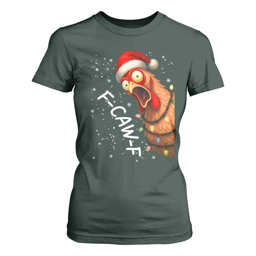 Funny F Caw F Chicken Christmas T Shirt For Women Xmas Rooster Meme Santa Hat TS11 Dark Forest Green Print Your Wear