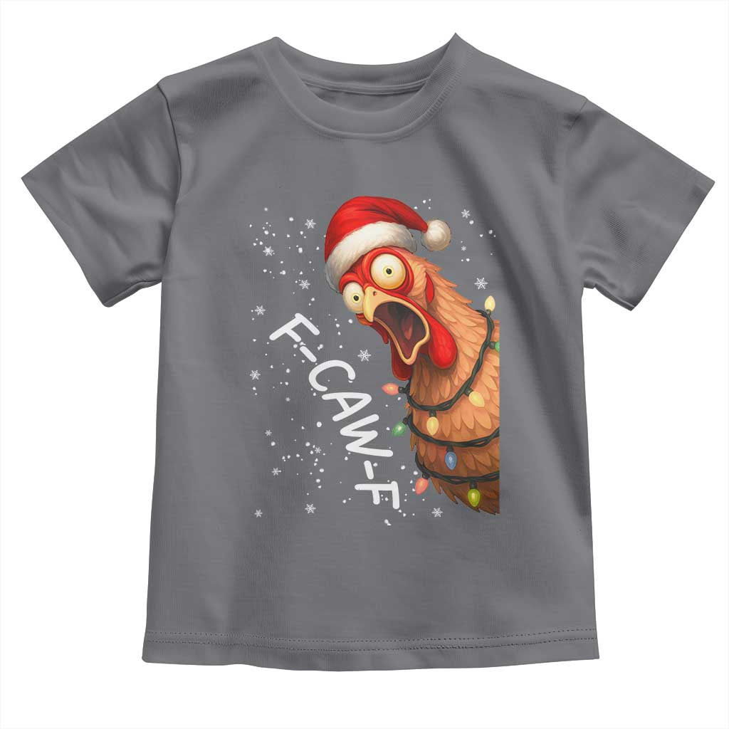Funny F Caw F Chicken Christmas Toddler T Shirt Xmas Rooster Meme Santa Hat TS11 Charcoal Print Your Wear