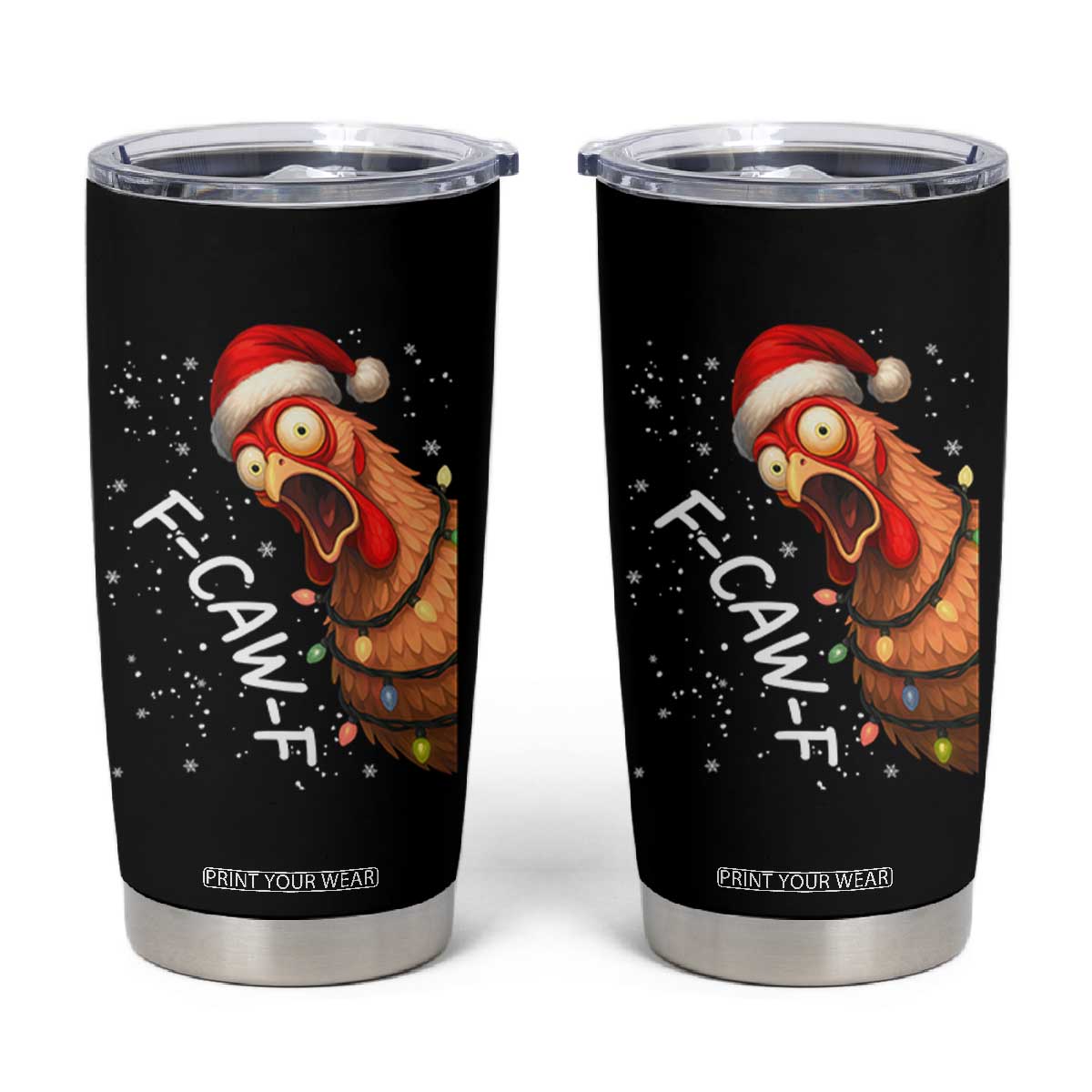 Funny F Caw F Chicken Christmas Tumbler Cup Xmas Rooster Meme Santa Hat TS11 Black Print Your Wear