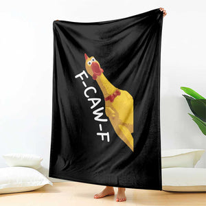 Funny F Caw F Chicken Toy Throw Blanket Poultry Humor TS11 Print Your Wear