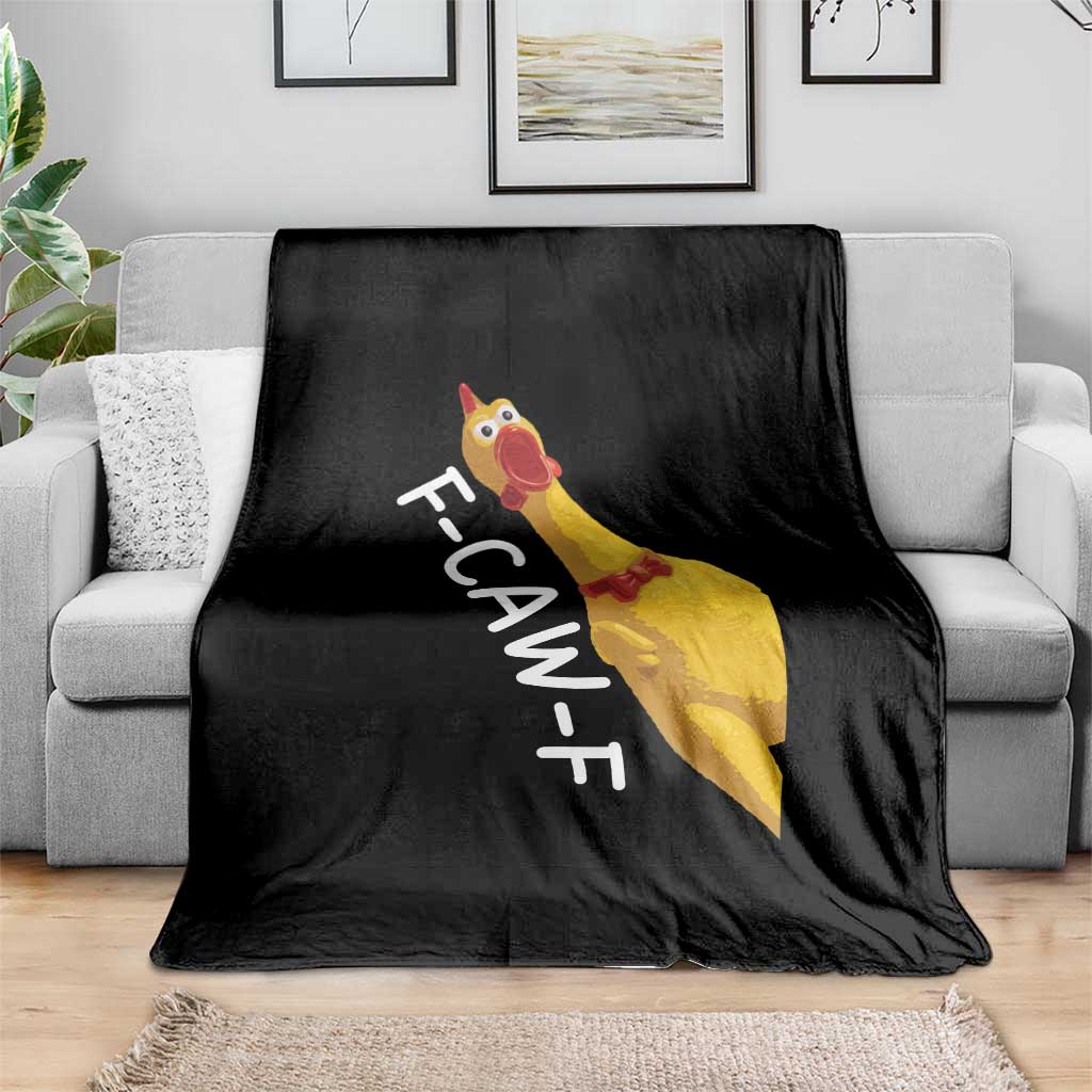 Funny F Caw F Chicken Toy Throw Blanket Poultry Humor TS11 Print Your Wear