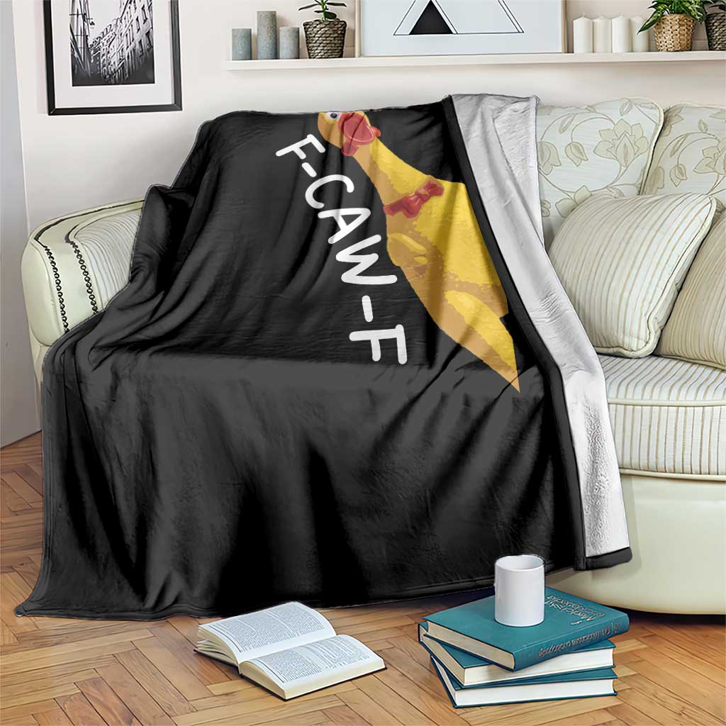 Funny F Caw F Chicken Toy Throw Blanket Poultry Humor TS11 Print Your Wear