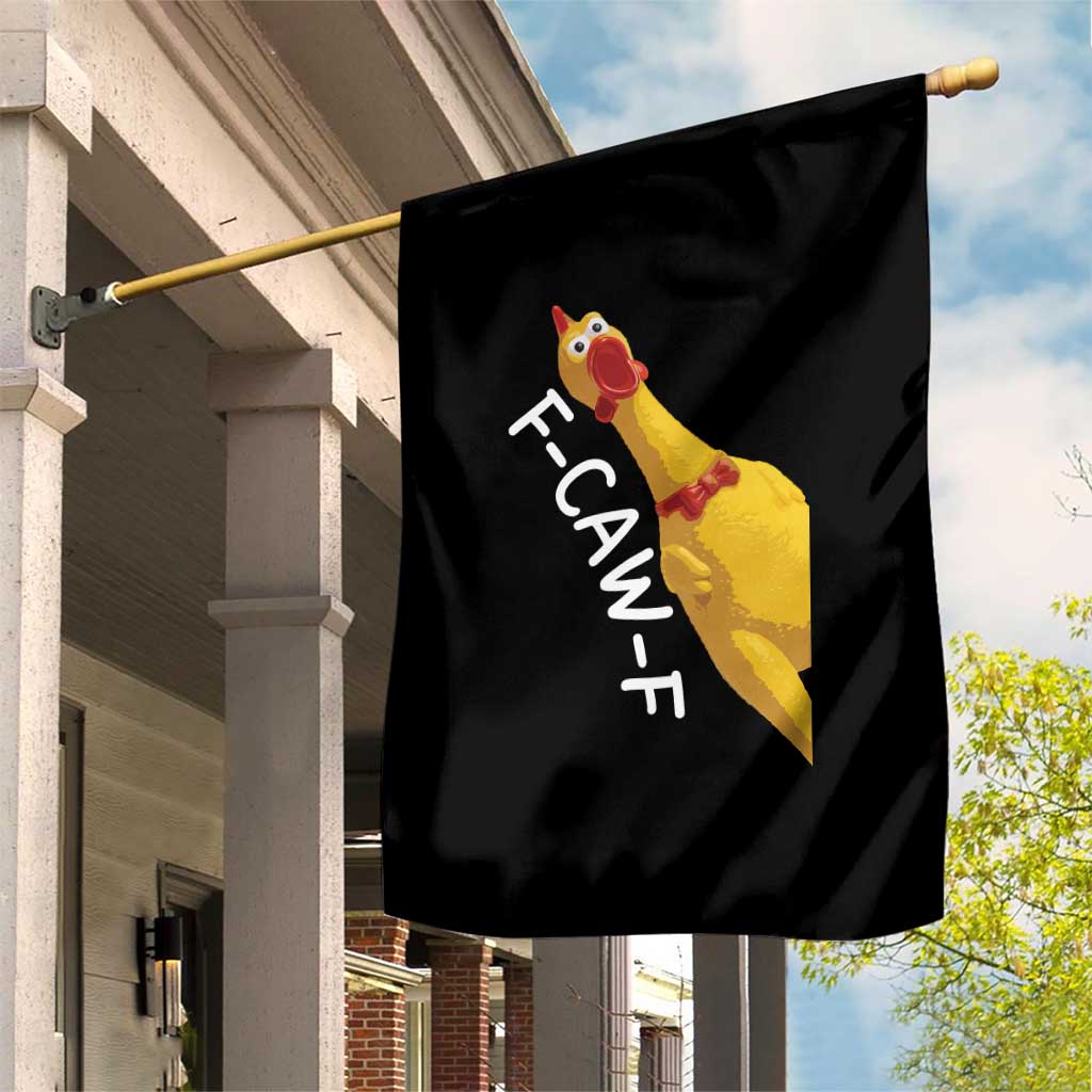 Funny F Caw F Chicken Toy Garden Flag Poultry Humor TS11 Print Your Wear