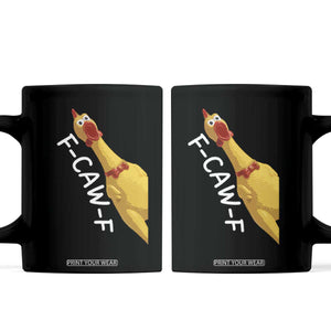 Funny F Caw F Chicken Toy Coffee Mug Poultry Humor TS11 Black Print Your Wear