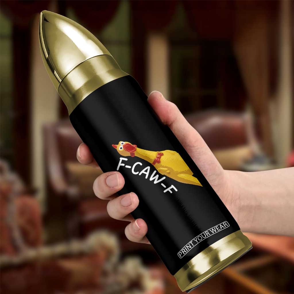 Funny F Caw F Chicken Toy Bullet Tumbler Poultry Humor TS11 Print Your Wear