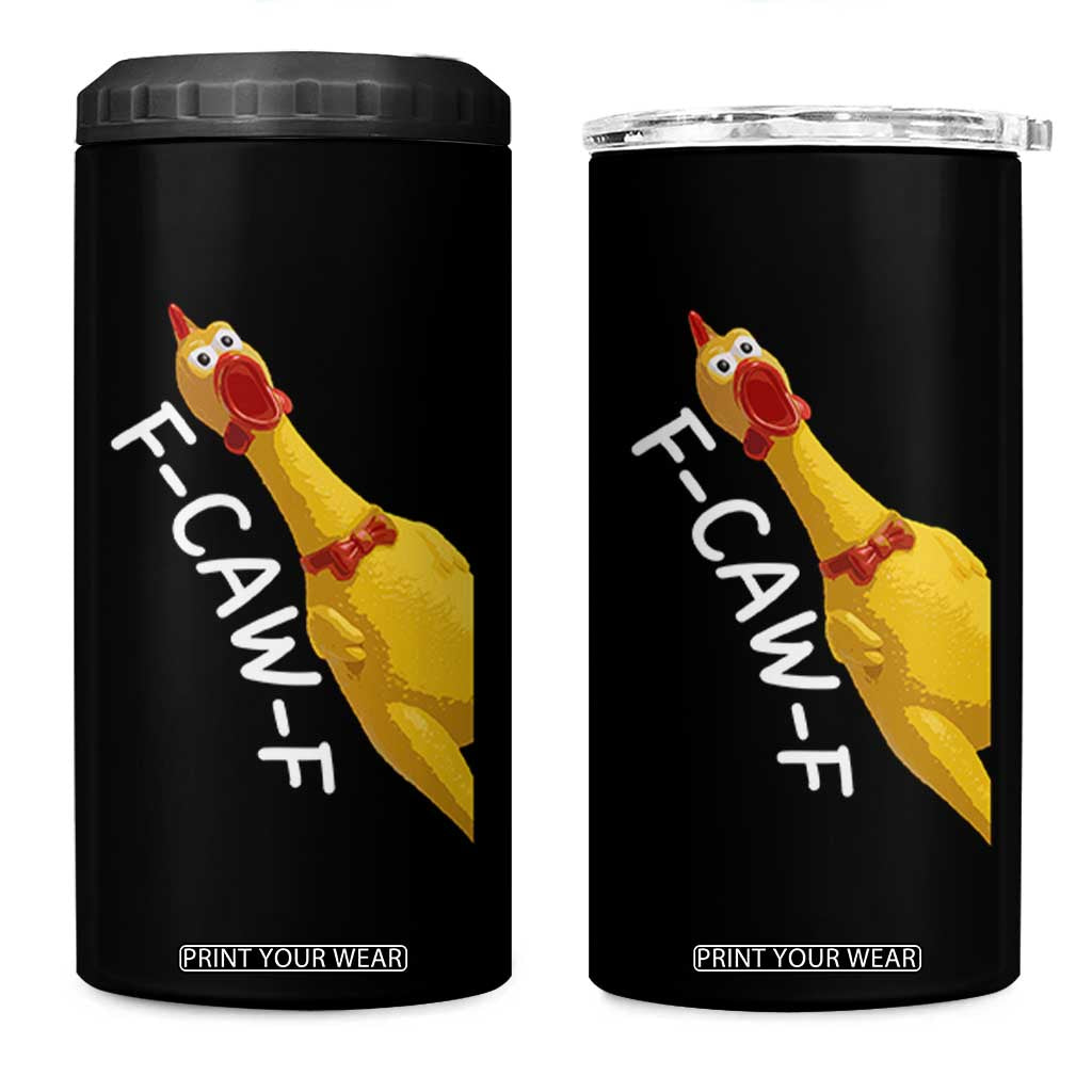 Funny F Caw F Chicken Toy 4 in 1 Can Cooler Tumbler Poultry Humor TS11 One Size: 16 oz Black Print Your Wear