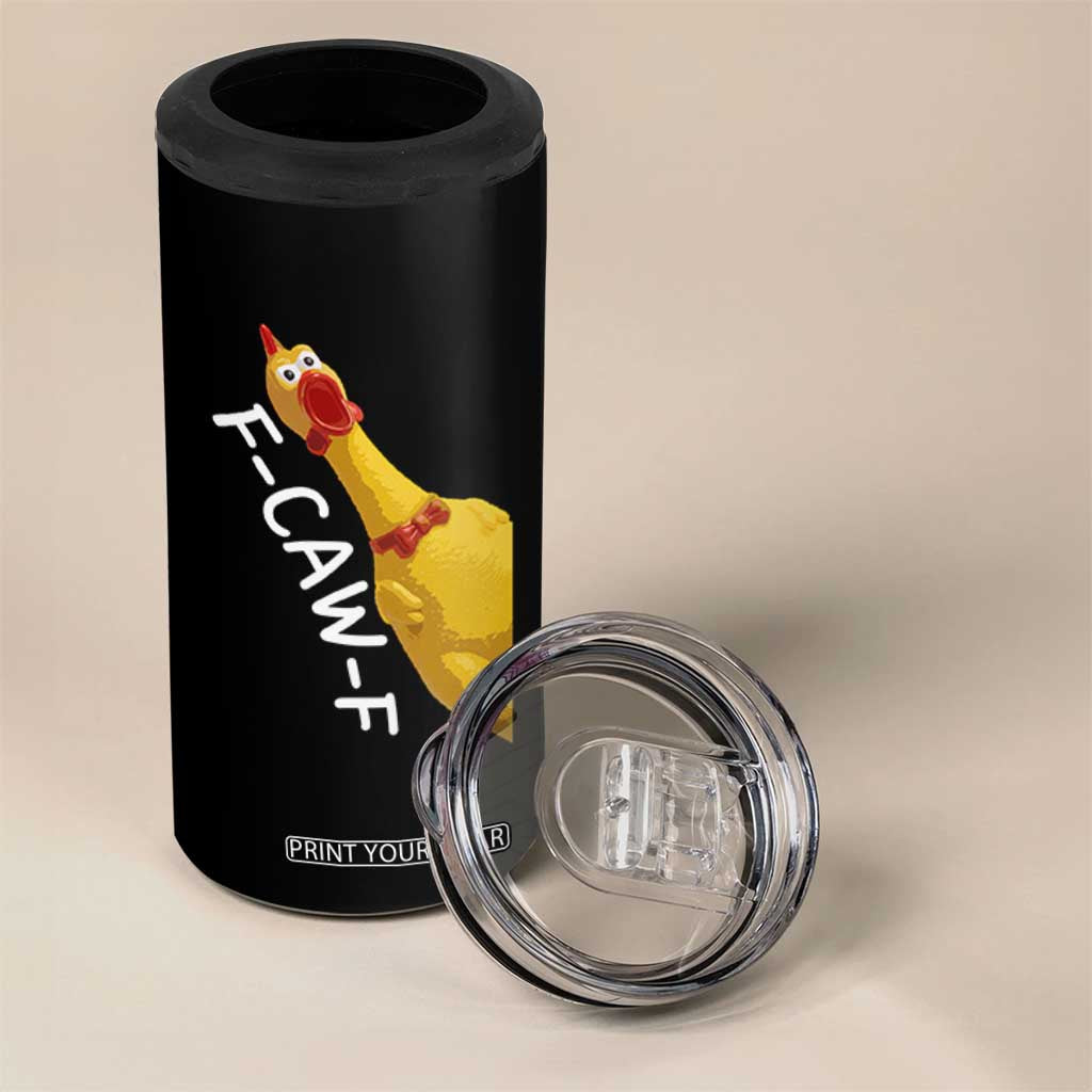 Funny F Caw F Chicken Toy 4 in 1 Can Cooler Tumbler Poultry Humor TS11 Print Your Wear
