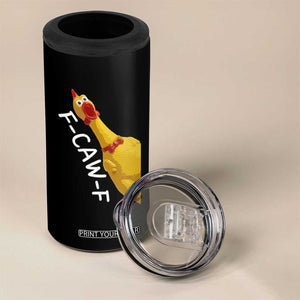Funny F Caw F Chicken Toy 4 in 1 Can Cooler Tumbler Poultry Humor TS11 Print Your Wear