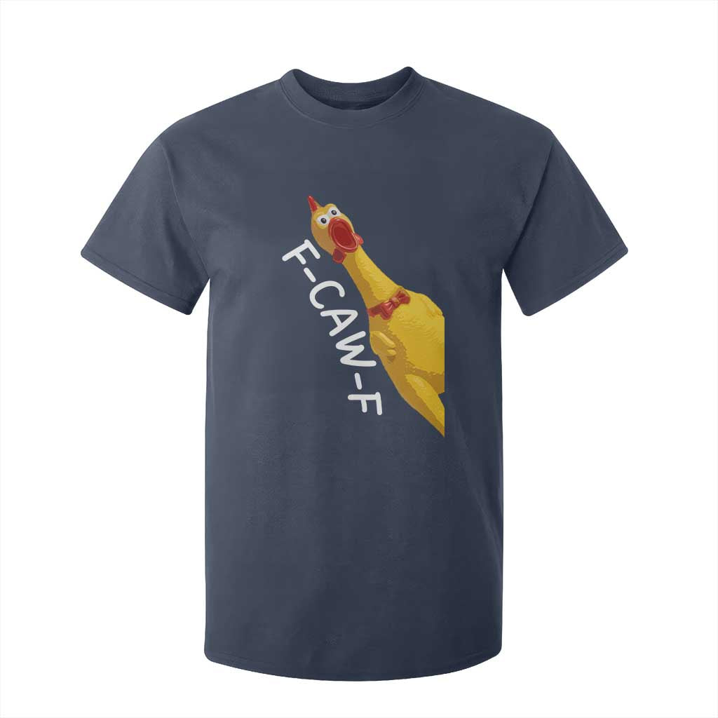 Funny F Caw F Chicken Toy T Shirt For Kid Poultry Humor TS11 Navy Print Your Wear