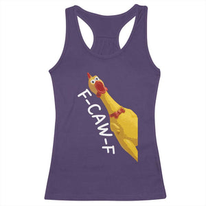 Funny F Caw F Chicken Toy Racerback Tank Top Poultry Humor TS11 Purple Print Your Wear