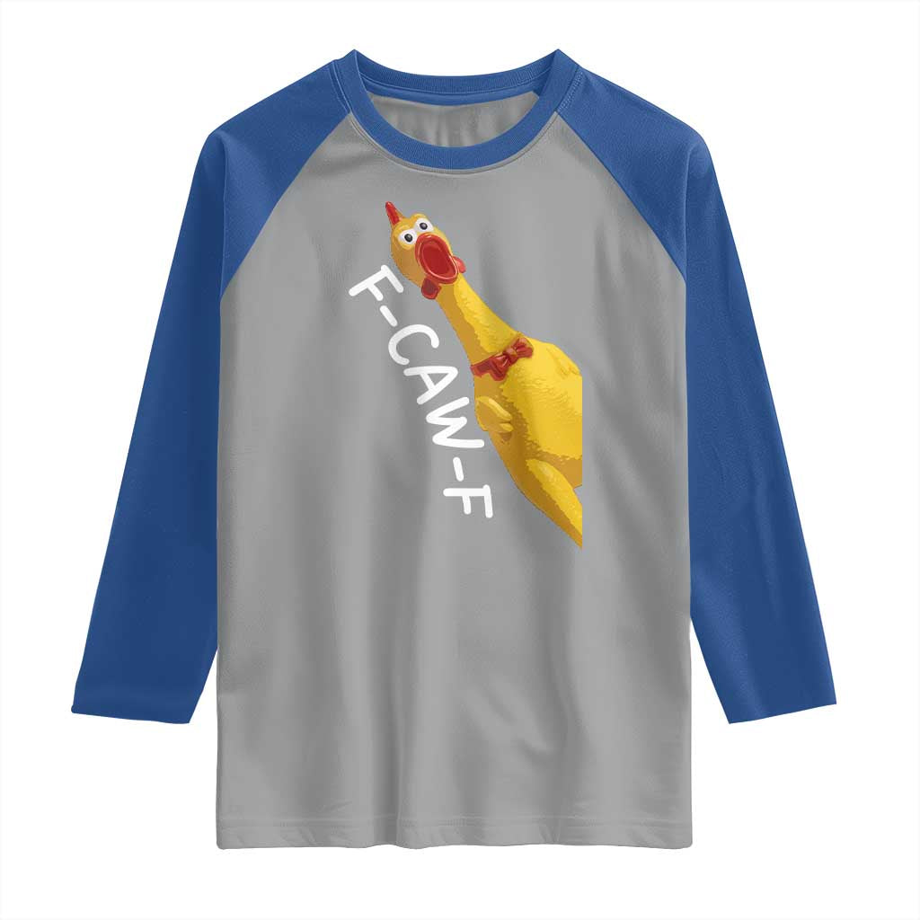 Funny F Caw F Chicken Toy Raglan Shirt Poultry Humor TS11 Sport Gray Royal Print Your Wear