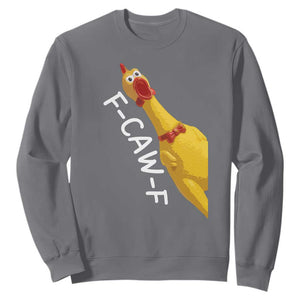 Funny F Caw F Chicken Toy Sweatshirt Poultry Humor TS11 Charcoal Print Your Wear