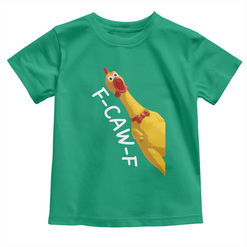 Funny F Caw F Chicken Toy Toddler T Shirt Poultry Humor TS11 Irish Green Print Your Wear