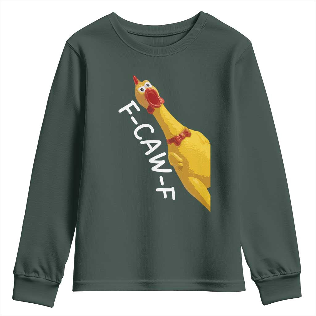 Funny F Caw F Chicken Toy Youth Sweatshirt Poultry Humor TS11 Dark Forest Green Print Your Wear