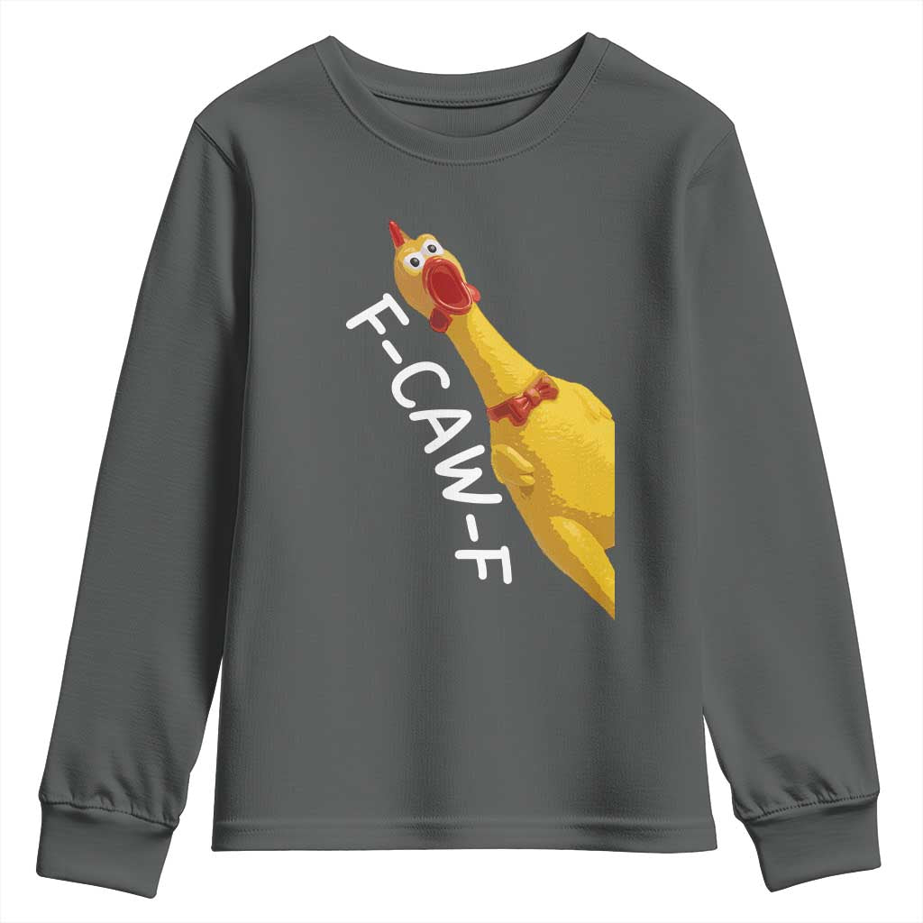 Funny F Caw F Chicken Toy Youth Sweatshirt Poultry Humor TS11 Dark Heather Print Your Wear