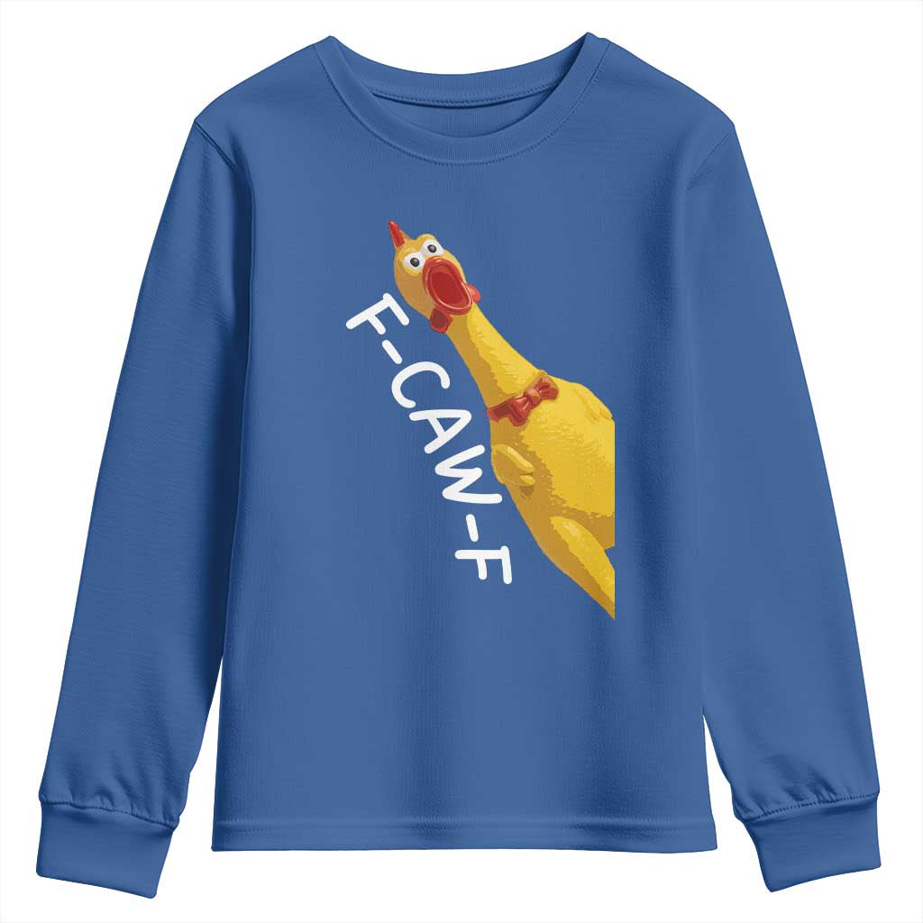 Funny F Caw F Chicken Toy Youth Sweatshirt Poultry Humor TS11 Royal Blue Print Your Wear