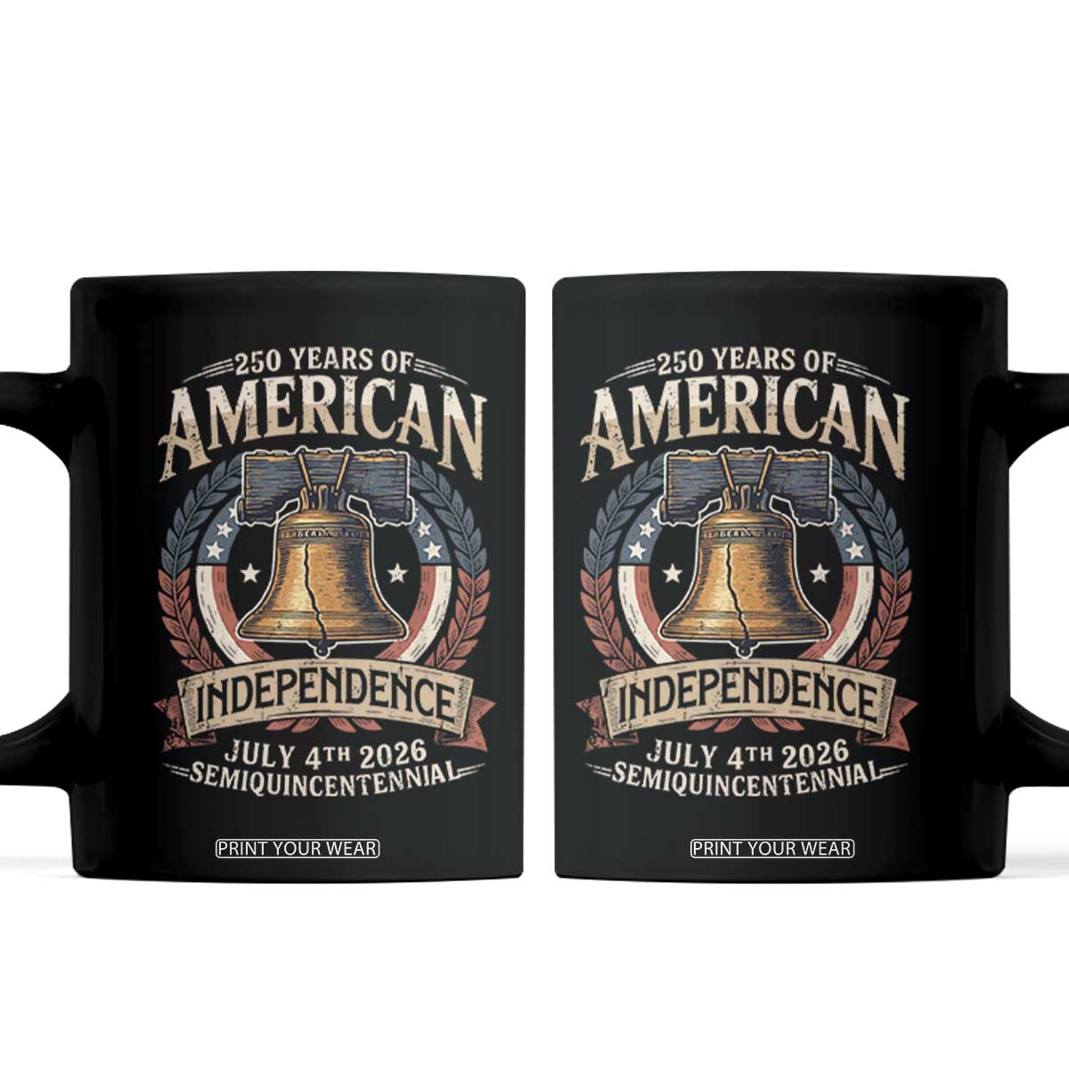 250 years Of America Independence Coffee Mug 250th American Anniversary Liberty Bell TS11 Black Print Your Wear