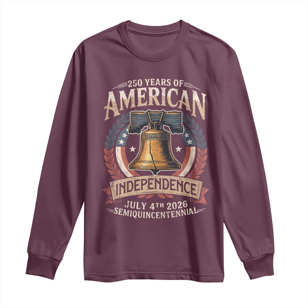 250 years Of America Independence Long Sleeve Shirt 250th American Anniversary Liberty Bell TS11 Maroon Print Your Wear