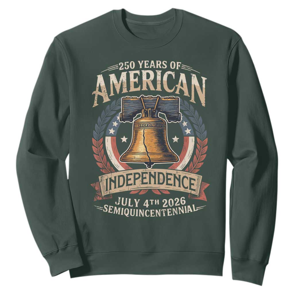 250 years Of America Independence Sweatshirt 250th American Anniversary Liberty Bell TS11 Dark Forest Green Print Your Wear