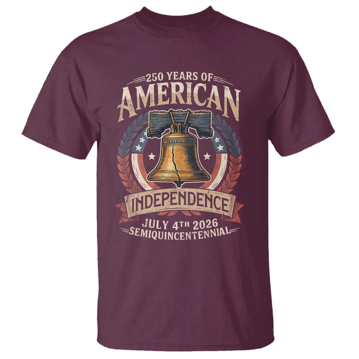 250 years Of America Independence T Shirt 250th American Anniversary Liberty Bell TS11 Maroon Print Your Wear