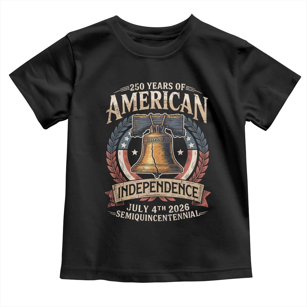 250 years Of America Independence Toddler T Shirt 250th American Anniversary Liberty Bell TS11 Black Print Your Wear