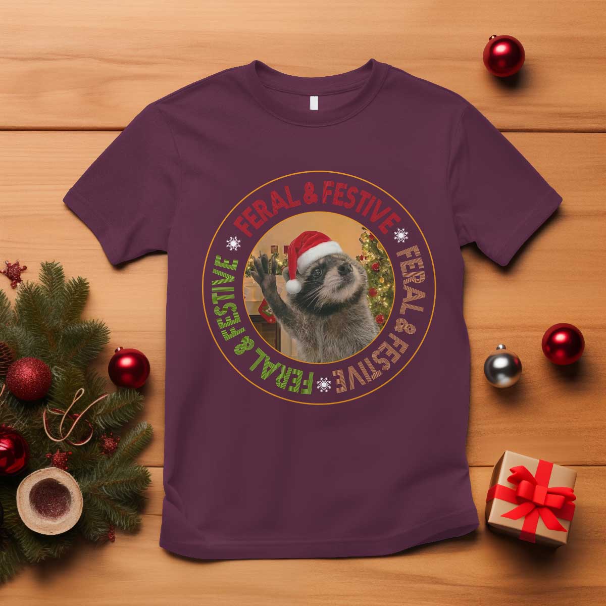 Funny Christmas Pedro The Racoon T Shirt Feral And Festive Xmas Santa Trash Panda TS11 Maroon Print Your Wear
