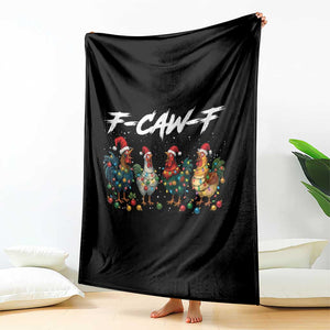 Funny F Caw F Chicken Christmas Throw Blanket Xmas Rooster Meme Poultry Farm TS11 Print Your Wear