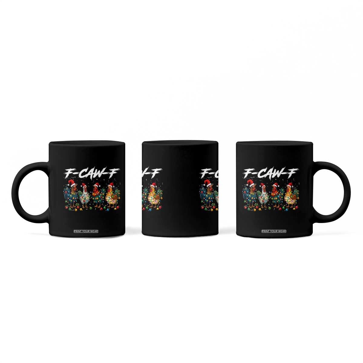 Funny F Caw F Chicken Christmas Coffee Mug Xmas Rooster Meme Poultry Farm TS11 Print Your Wear