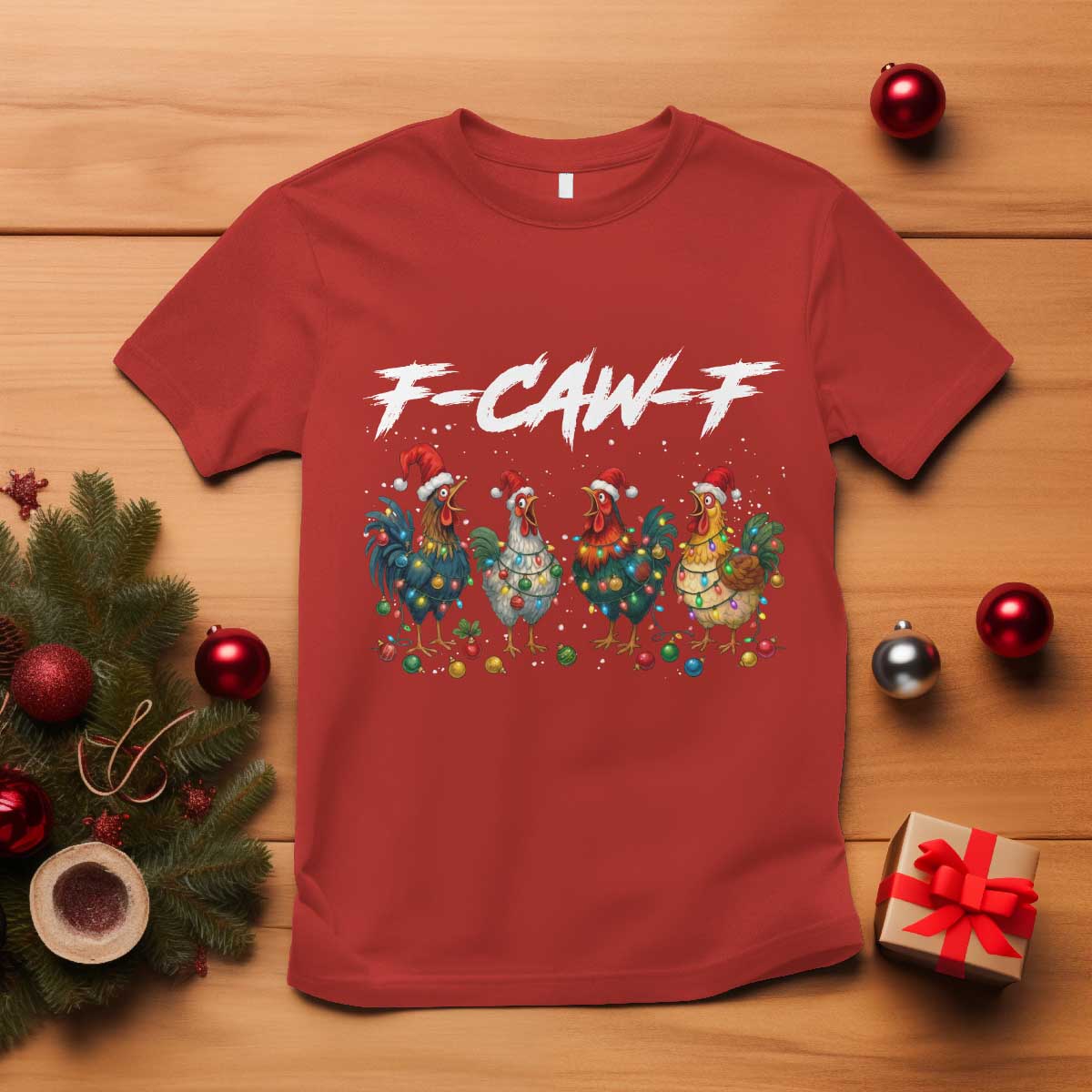 Funny F Caw F Chicken Christmas T Shirt Xmas Rooster Meme Poultry Farm TS11 Red Print Your Wear