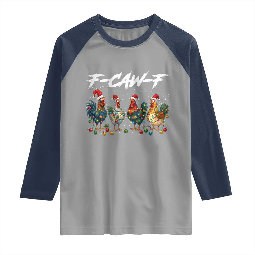 Funny F Caw F Chicken Christmas Raglan Shirt Xmas Rooster Meme Poultry Farm TS11 Sport Gray Navy Print Your Wear