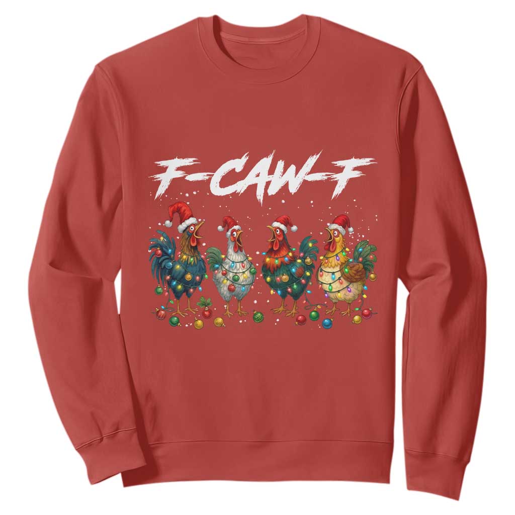 Funny F Caw F Chicken Christmas Sweatshirt Xmas Rooster Meme Poultry Farm TS11 Red Print Your Wear