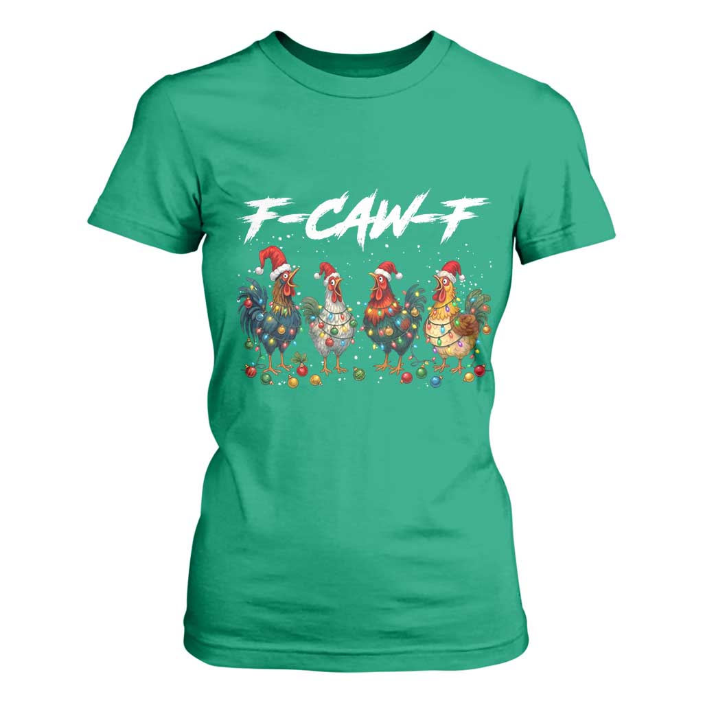 Funny F Caw F Chicken Christmas T Shirt For Women Xmas Rooster Meme Poultry Farm TS11 Irish Green Print Your Wear