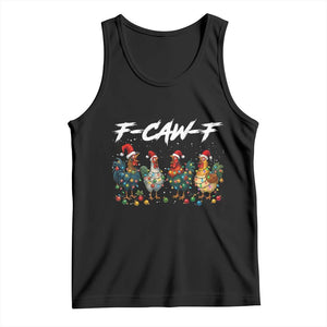 Funny F Caw F Chicken Christmas Tank Top Xmas Rooster Meme Poultry Farm TS11 Black Print Your Wear
