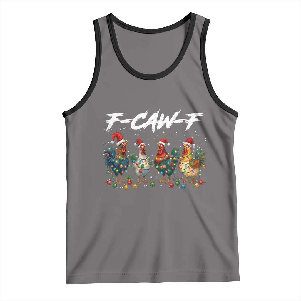 Funny F Caw F Chicken Christmas Tank Top Xmas Rooster Meme Poultry Farm TS11 Deep Heather Black Print Your Wear