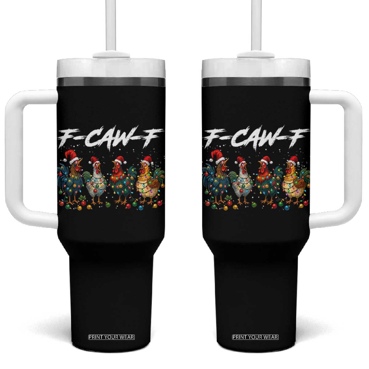 Funny F Caw F Chicken Christmas Tumbler With Handle Xmas Rooster Meme Poultry Farm TS11 One Size: 40 oz Black Print Your Wear